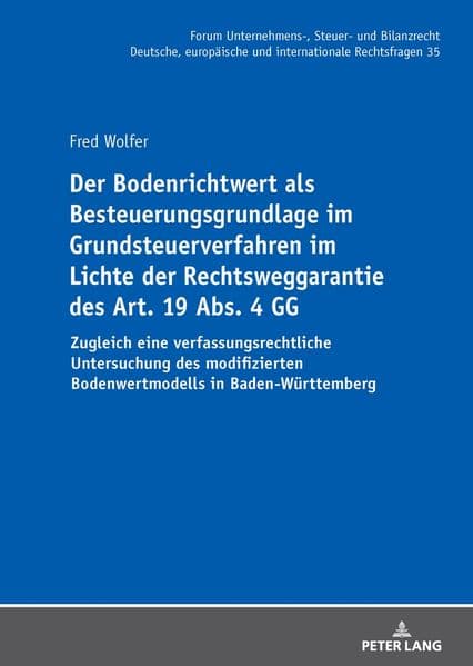 Der Bodenrichtwert als Besteuerungsgrundlage im Grundsteuerverfahren im Lichte der Rechtsweggarantie des Art. 19 Abs. 4 GG