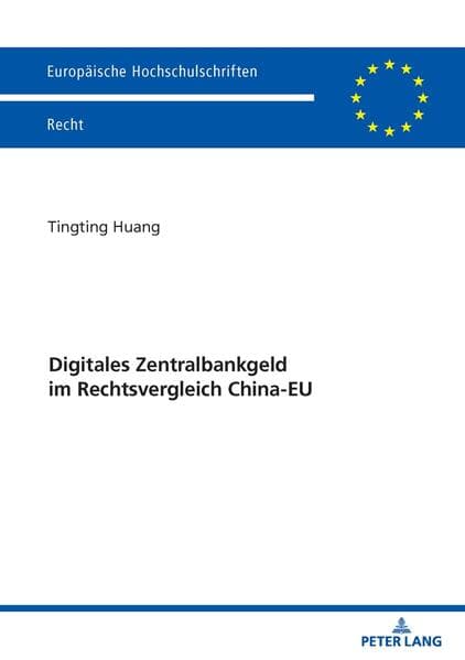 Digitales Zentralbankgeld im Rechtsvergleich China-EU