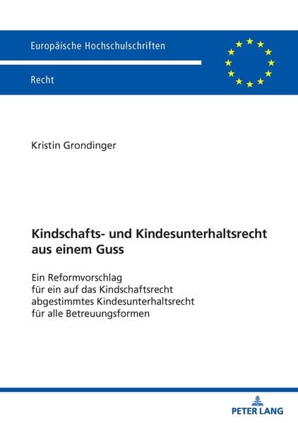 Kindschafts- und Kindesunterhaltsrecht aus einem Guss