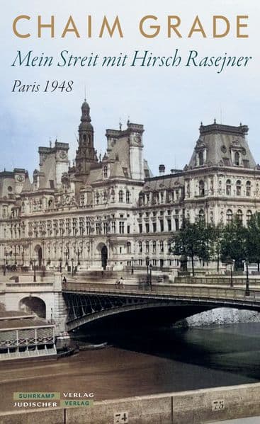 Mein Streit mit Hirsch Rasejner. Paris 1948