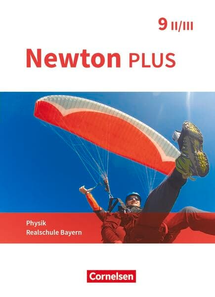Newton plus - Realschule Bayern - 9. Jahrgangsstufe - Wahlpflichtfächergruppe II-III