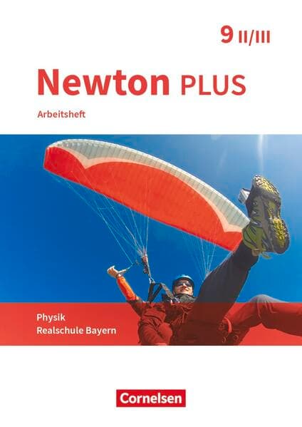 Newton plus - Realschule Bayern - 9. Jahrgangsstufe - Wahlpflichtfächergruppe II-III