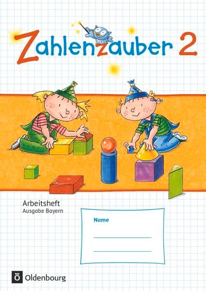 Zahlenzauber - Mathematik für Grundschulen - Ausgabe Bayern 2014 - 2. Jahrgangsstufe