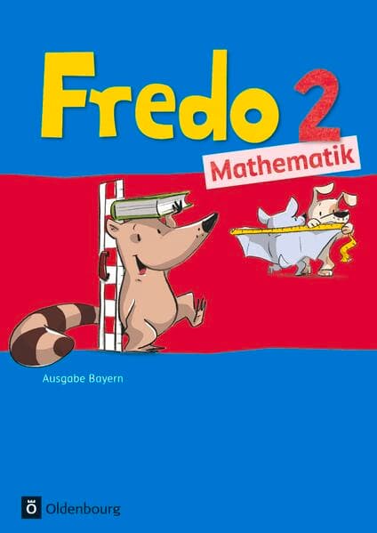 Fredo - Mathematik - Ausgabe B für Bayern - 2. Jahrgangsstufe