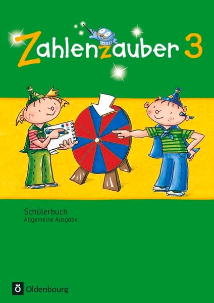 Zahlenzauber - Mathematik für Grundschulen - Allgemeine Ausgabe 2016 - 3. Schuljahr