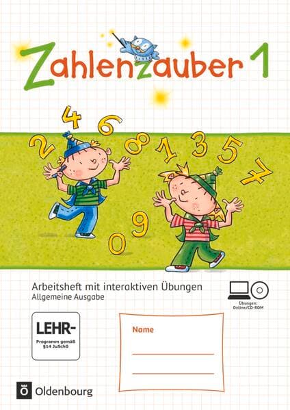 Zahlenzauber - Mathematik für Grundschulen - Allgemeine Ausgabe 2016 - 1. Schuljahr