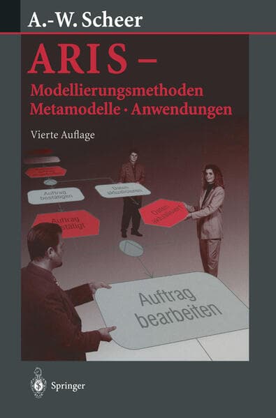 ARIS - Modellierungsmethoden, Metamodelle, Anwendungen