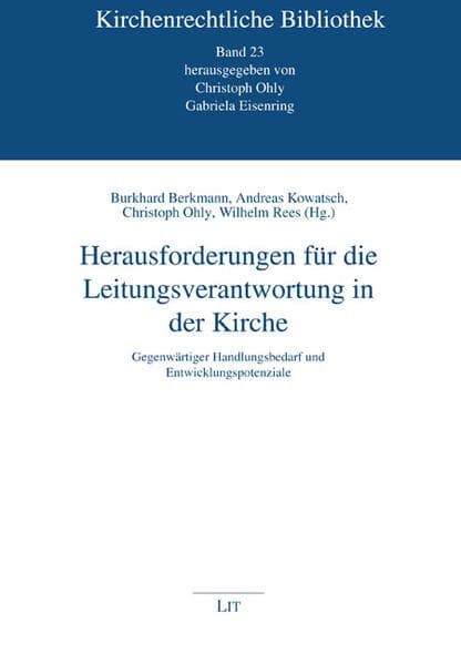 Herausforderungen für die Leitungsverantwortung in der Kirche