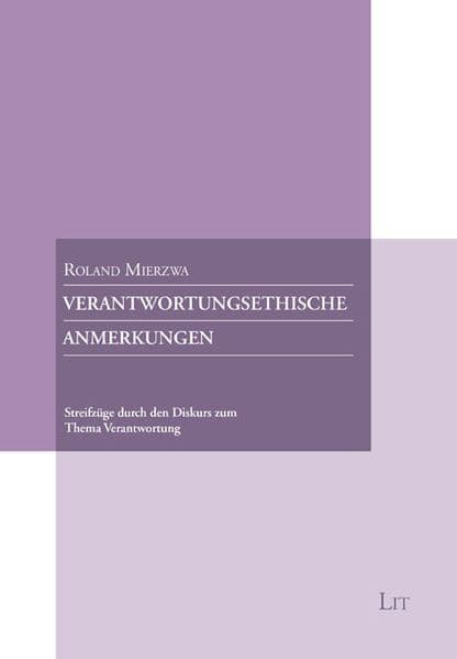 Verantwortungsethische Anmerkungen
