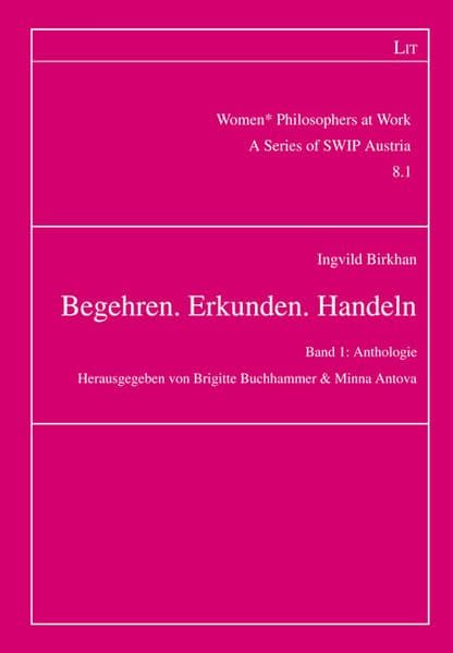 Begehren. Erkunden. Handeln