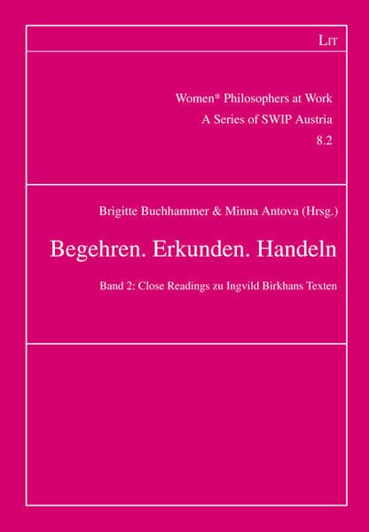 Begehren. Erkunden. Handeln