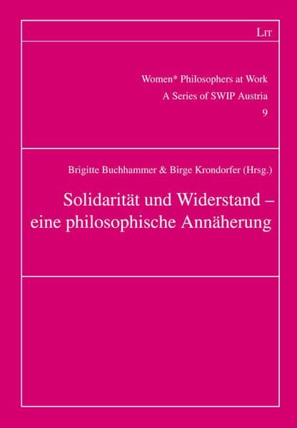Solidarität und Widerstand - eine philosophische Annäherung
