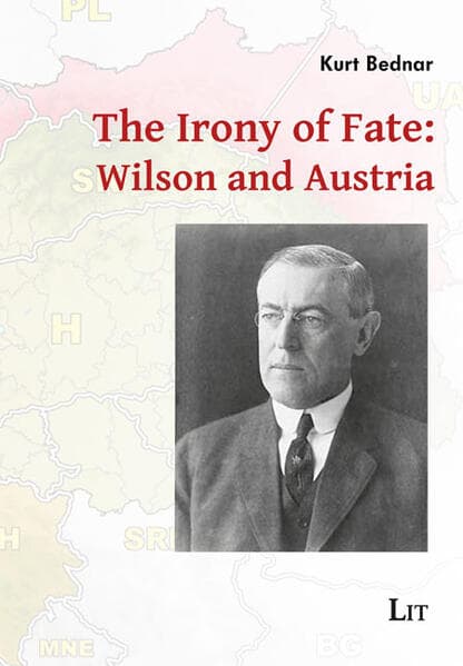 The Irony of Fate: Wilson and Austria