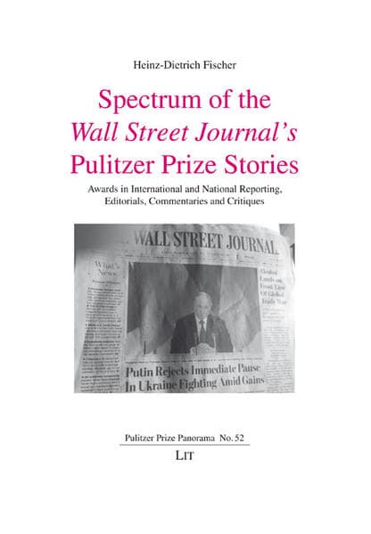 Spectrum of the <i>Wall Street Journal's</i> Pulitzer Prize Stories