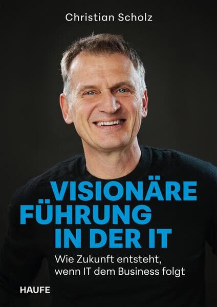 Visionäre Führung in der IT