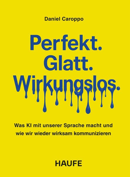 Perfekt. Glatt. Wirkungslos