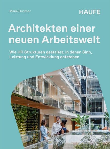 Architekten einer neuen Arbeitswelt