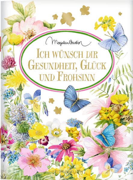 Ich wünsch dir Gesundheit, Glück und Frohsinn