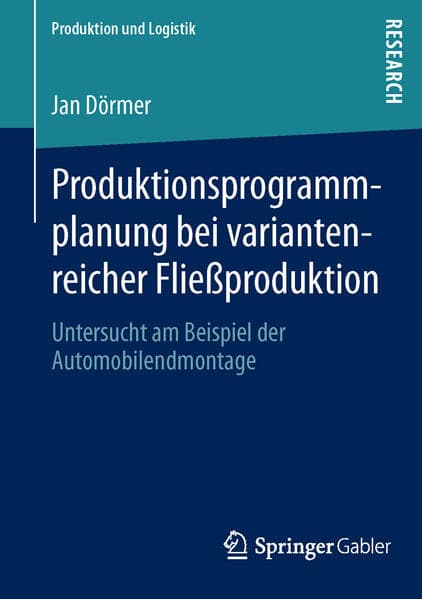 Produktionsprogrammplanung bei variantenreicher Fließproduktion