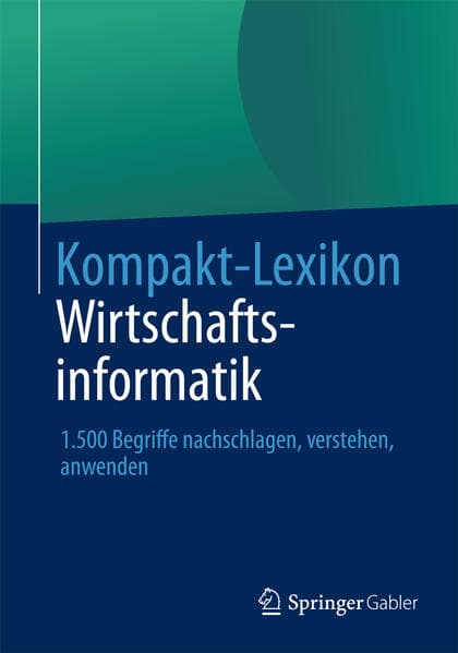 Kompakt-Lexikon Wirtschaftsinformatik