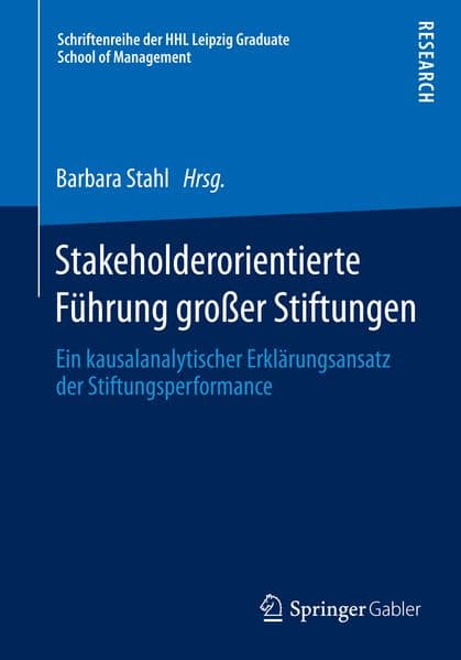 Stakeholderorientierte Führung großer Stiftungen
