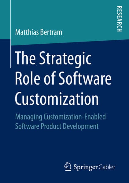 The Strategic Role of Software Customization