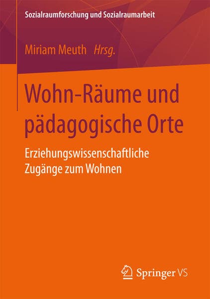 Wohn-Räume und pädagogische Orte