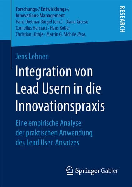 Integration von Lead Usern in die Innovationspraxis