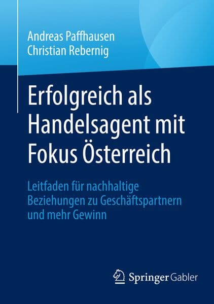 Erfolgreich als Handelsagent mit Fokus Österreich