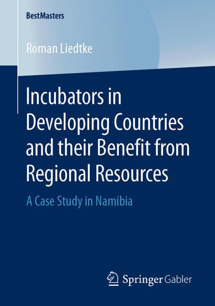 Incubators in Developing Countries and their Benefit from Regional Resources