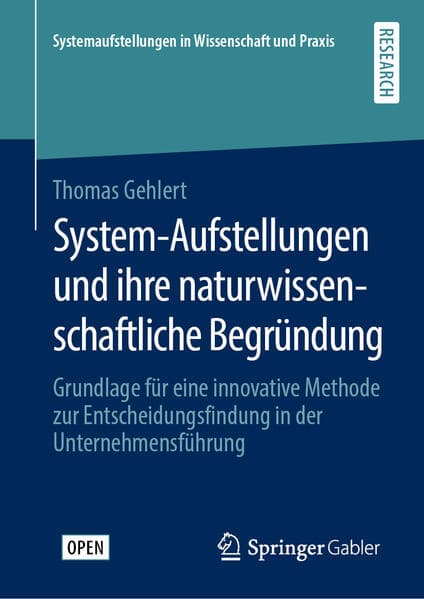 System-Aufstellungen und ihre naturwissenschaftliche Begründung
