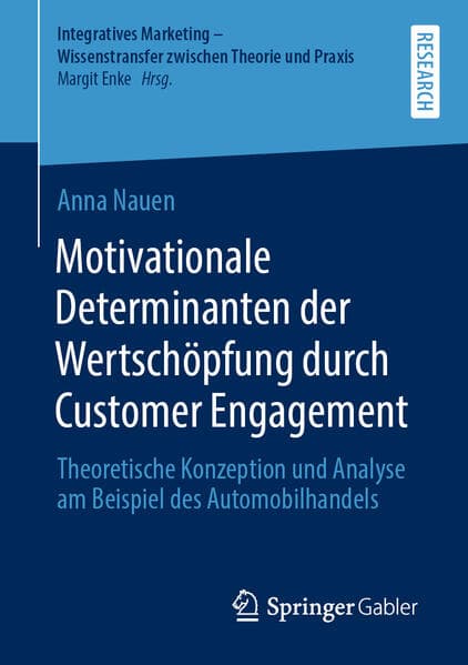 Motivationale Determinanten der Wertschöpfung durch Customer Engagement
