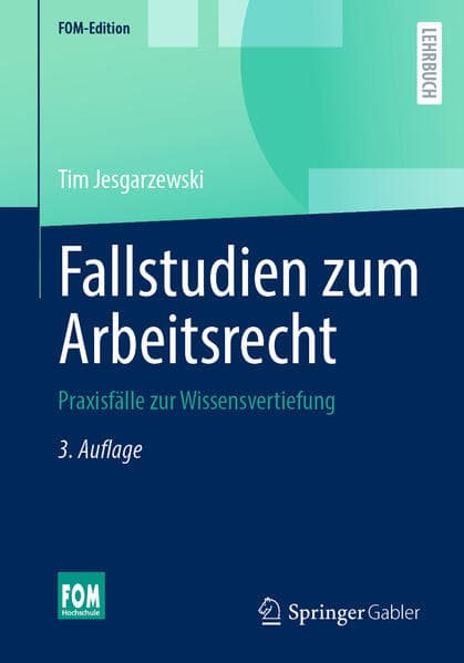 Fallstudien zum Arbeitsrecht