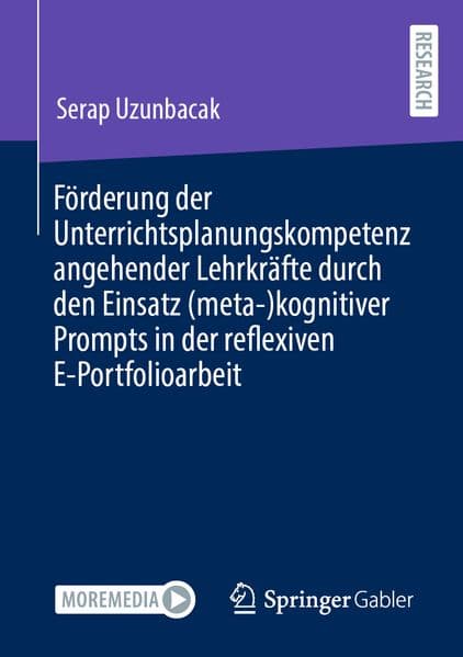 Förderung der Unterrichtsplanungskompetenz angehender Lehrkräfte durch den Einsatz (meta-)kognitiver Prompts in der reflexiven E-Portfolioarbeit