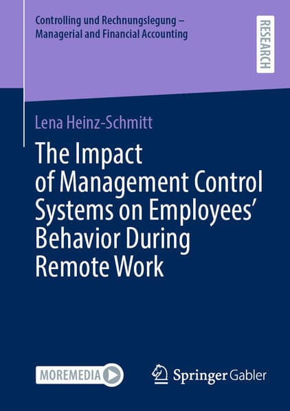 The Impact of Management Control Systems on Employees' Behavior During Remote Work