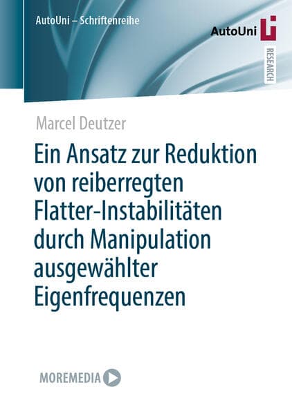 Ein Ansatz zur Reduktion von reiberregten Flatter-Instabilitäten durch Manipulation ausgewählter Eigenfrequenzen