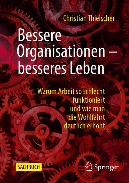Bessere Organisationen - besseres Leben