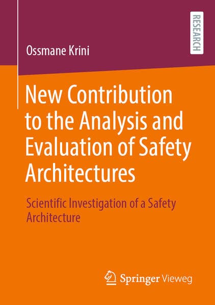 New contribution to the analysis and evaluation of safety architectures