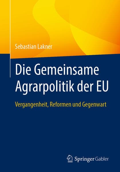 Die Gemeinsame Agrarpolitik der EU
