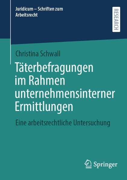 Täterbefragungen im Rahmen unternehmensinterner Ermittlungen