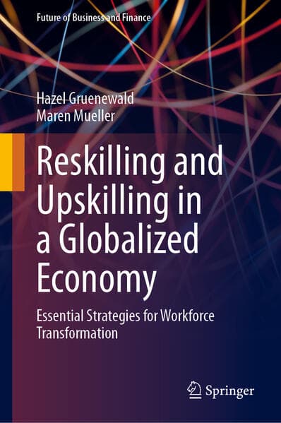 Reskilling and Upskilling in a Globalized Economy