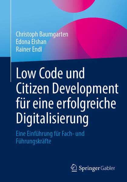 Low Code und Citizen Development für eine erfolgreiche Digitalisierung