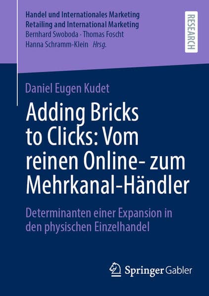 Adding Bricks to Clicks: Vom reinen Online- zum Mehrkanal-Händler