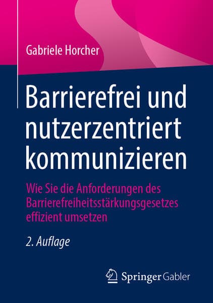 Barrierefrei und nutzerzentriert kommunizieren