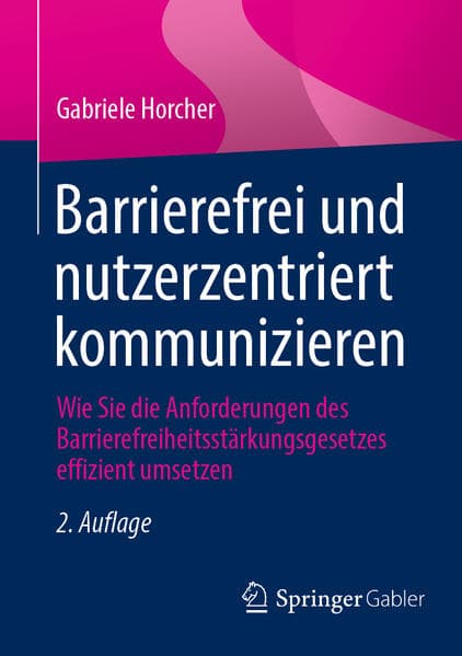 Barrierefrei und nutzerzentriert kommunizieren