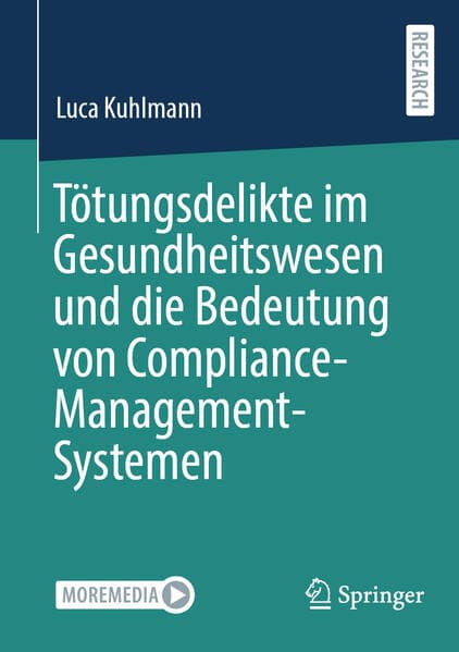 Tötungsdelikte im Gesundheitswesen und die Bedeutung von Compliance-Management-Systemen