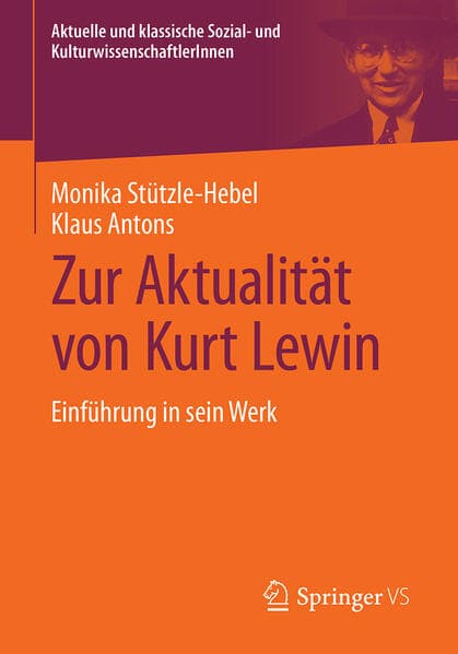 Zur Aktualität von Kurt Lewin