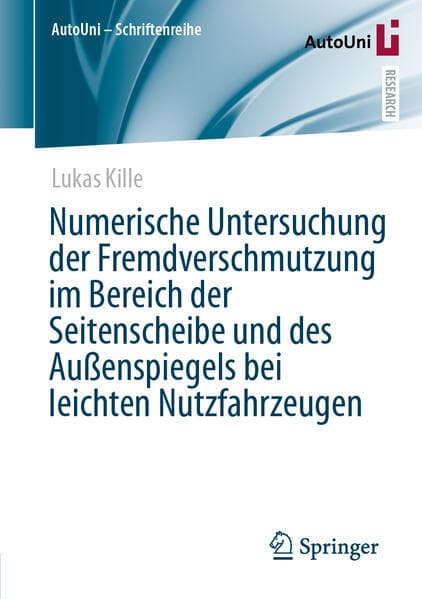 Numerische Untersuchung der Fremdverschmutzung im Bereich der Seitenscheibe und des Außenspiegels bei leichten Nutzfahrzeugen