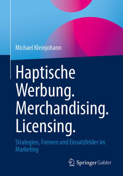 Haptische Werbung. Merchandising. Licensing