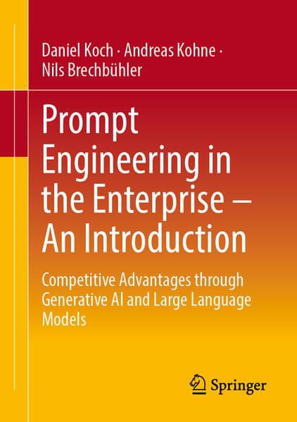 Prompt Engineering in the Enterprise – An Introduction